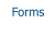 Forms
